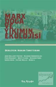 Marx, Doğa ve Yıkımın Ekolojisi