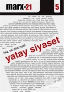 Marx21 (5): Kriz ve Alternatif – Yatay Siyaset