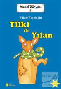 Masal Dünyası 5 - Tilki ile Yılan