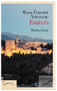 Masal Ülkesine Yolculuk: Endülüs