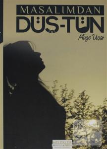 Masalımdan Düş-tün