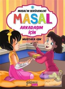 Masal'ın Serüvenleri: Masal Arkadaşım İçin