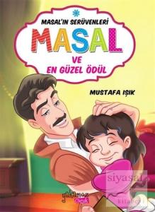 Masal'ın Serüvenleri: Masal ve En Güzel Ödül