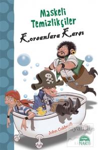 Maskeli Temizlikçiler Korsanlara Karşı