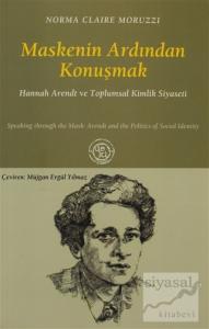 Maskenin Ardından Konuşmak