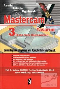 Mastercam İle Tasarım - 3 Eksek Freze Operasyonları