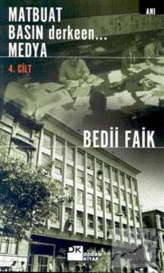 Matbuat Basın Derkeen... Medya  4. Kitap