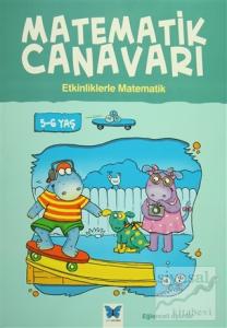 Matematik Canavarı - Etkinliklerle Matematik 5-6 Yaş