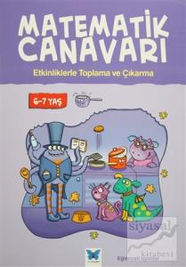 Matematik Canavarı - Etkinliklerle Toplama ve Çıkarma 6-7 Yaş