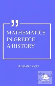 Mathematics In Greece: A History
