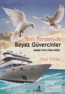 Mavi Marmara'da Beyaz Güvercinler