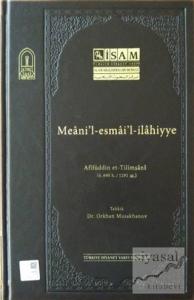 Meanil-esmail-ilahiyye (Afifüddin et-Tilimsani) (Ciltli)