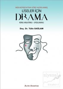 MEB Müfredatına Göre Hazırlanmış Liseler İçin Drama