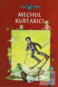 Meçhul Kurtarıcı: Seçkin'in Serüvenleri 3