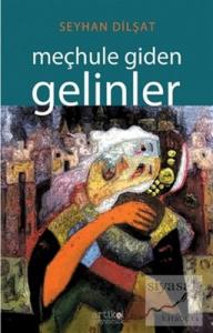 Meçhule Giden Gelinler