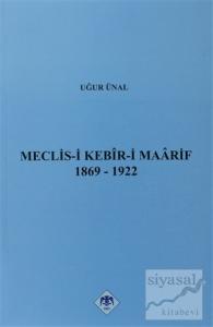Meclis-i Kebir-i Maarif 1869-1922
