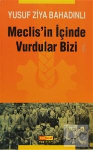Meclis'in İçinde Vurdular Bizi