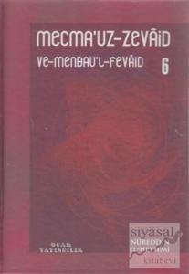 Mecma'uz-Zevaid ve Menbau'l-Fevaid 6 (Ciltli)