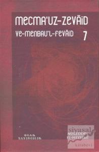 Mecma'uz-Zevaid ve Menbau'l-Fevaid 7 (Ciltli)