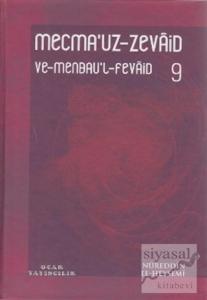 Mecma'uz-Zevaid ve Menbau'l-Fevaid 9 (Ciltli)