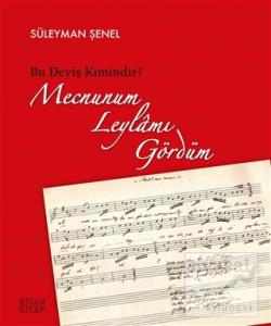 Mecnunum Leylamı Gördüm (Ciltli)