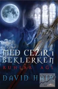 Med Cezir'i Beklerken 1 - Ruhlar Ağı