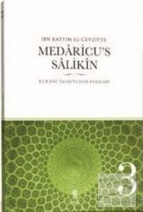 Medaricu's Salikin 3.Cilt-Kur'ani Tasavvufun Esasları