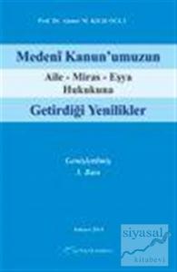 Medeni Kanun'umuzun Aile-Miras-Eşya Hukukunda Getirdiği Yenilikler