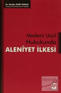 Medeni Usul Hukukunda Aleniyet İlkesi