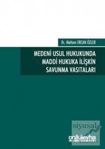 Medeni Usul Hukukunda Maddi Hukuka İlişkin Savunma Vasıtaları