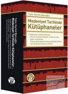 Medeniyet Tarihinde Kütüphaneler (Ciltli)