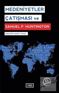 Medeniyetler Çatışması ve Samuel P. Huntington