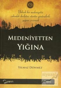 Medeniyetten Yığına