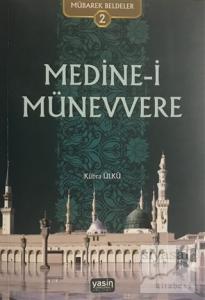 Medine-i Münevvere - Mübarek Beldeler 2