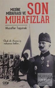 Medine Müdafaası ve Son Muhafızlar