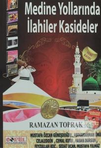 Medine Yollarında İlahiler - Kasideler