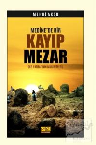 Medine'de Bir Kayıp Mezar