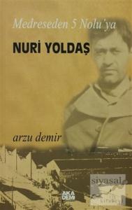 Medreseden 5 No'luya Nuri Yoldaş