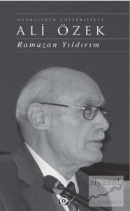 Medreseden Üniversiteye Ali Özek (Ciltli)