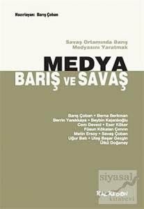 Medya, Barış ve Savaş