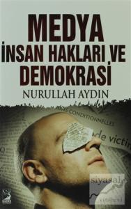 Medya İnsan Hakları Ve Demokarasi Medya İnsan Hakları Ve Demokarasi