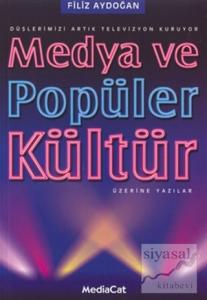 Medya ve Popüler Kültür Üzerine Yazılar