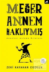 Meğer Annem Haklıymış