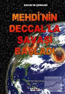 Mehdi'nin Deccal'la Savaşı Başladı
