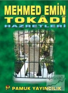 Mehmed Emin Tokadi Hazretleri (Evliya-005)