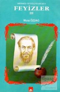 Mehmed Feyzi Efendi'den Feyizler 3