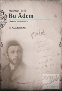 Mehmed Tevfik: Bu Adem