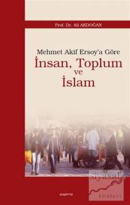 Mehmet Akif Ersoy'a Göre İnsan, Toplum ve İslam