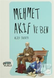 Mehmet Akif ve Ben