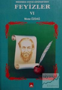 Mehmet Feyzi Efendi'den Feyizler 6